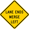 W9-2-Lane Ends Merge Left Sign (Right) - Municipal Supply & Sign Co.