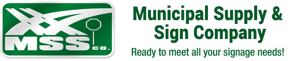 Municipal Supply & Sign Company Ready to meet all your signage needs